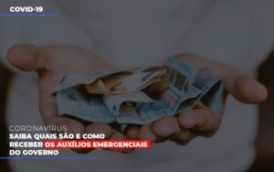 Coronavirus Como Receber Os Auxilios Emergenciais Do Governo Abrir Empresa Simples Contabilidade Notícias E Artigos Contábeis - Escritório de advocacia no Centro de São Paulo