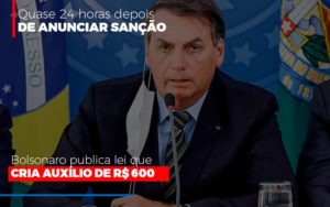 Bolsonaro Publica Lei Que Cria Auxilio Emergencial Abrir Empresa Simples Contabilidade Notícias E Artigos Contábeis - Escritório de advocacia no Centro de São Paulo