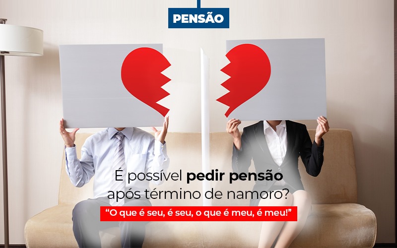 Pensao E Possivel Pedir Apos Notícias E Artigos Contábeis - Escritório de advocacia no Centro de São Paulo